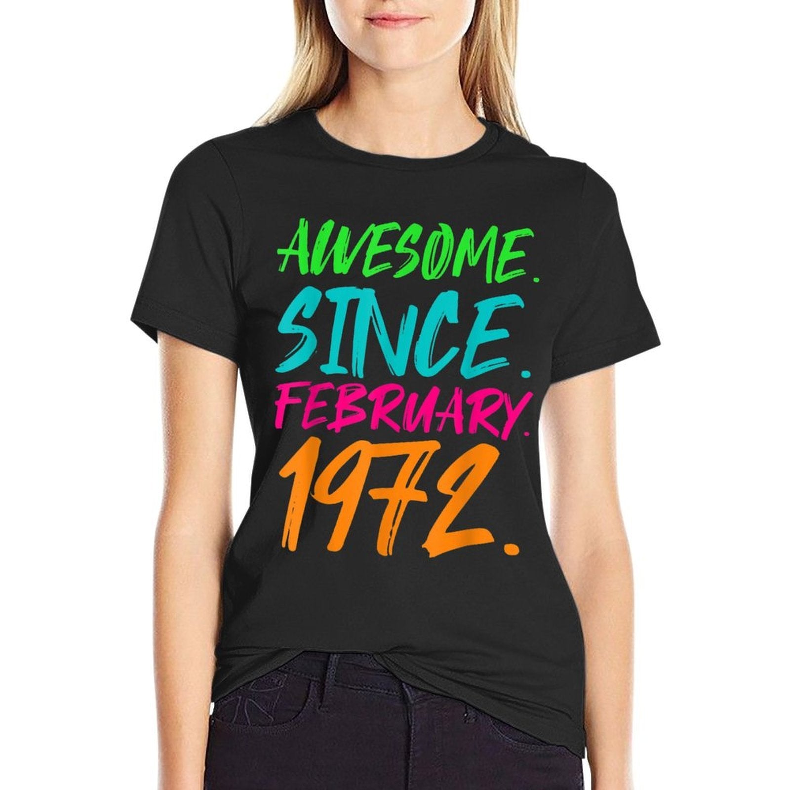 50th Birthday Gifts - Awesome Since February 1972  Soft T-Shirt