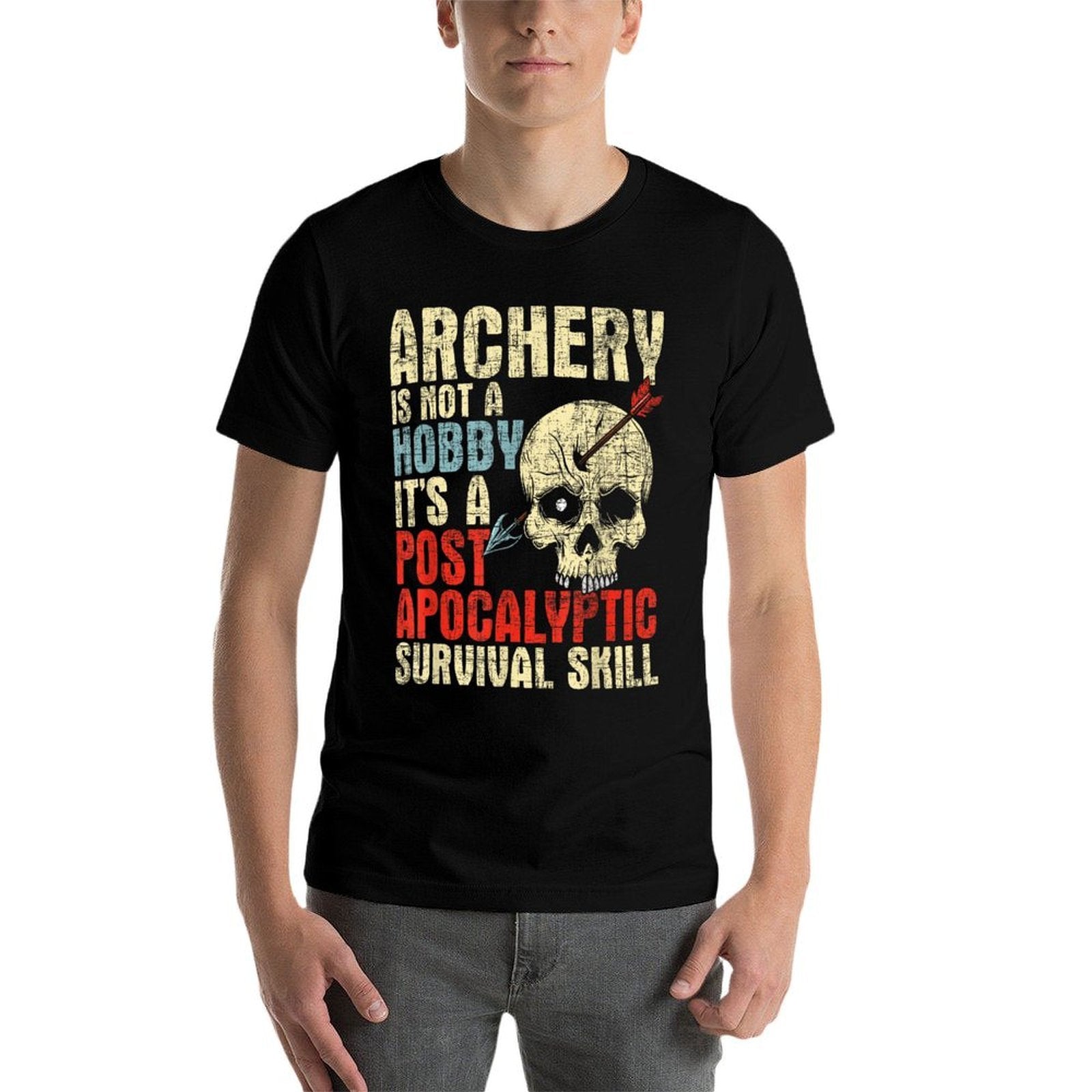 Archery Is Not A Hobby - Survival Bowman Archer Bowhunting  Relaxed-fit T-Shirt
