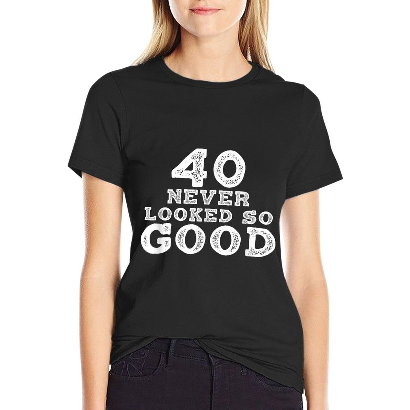 40 Never Looked So Good T-shirt, 40th Birthday Over The Hill  Graphic-printed T-Shirt
