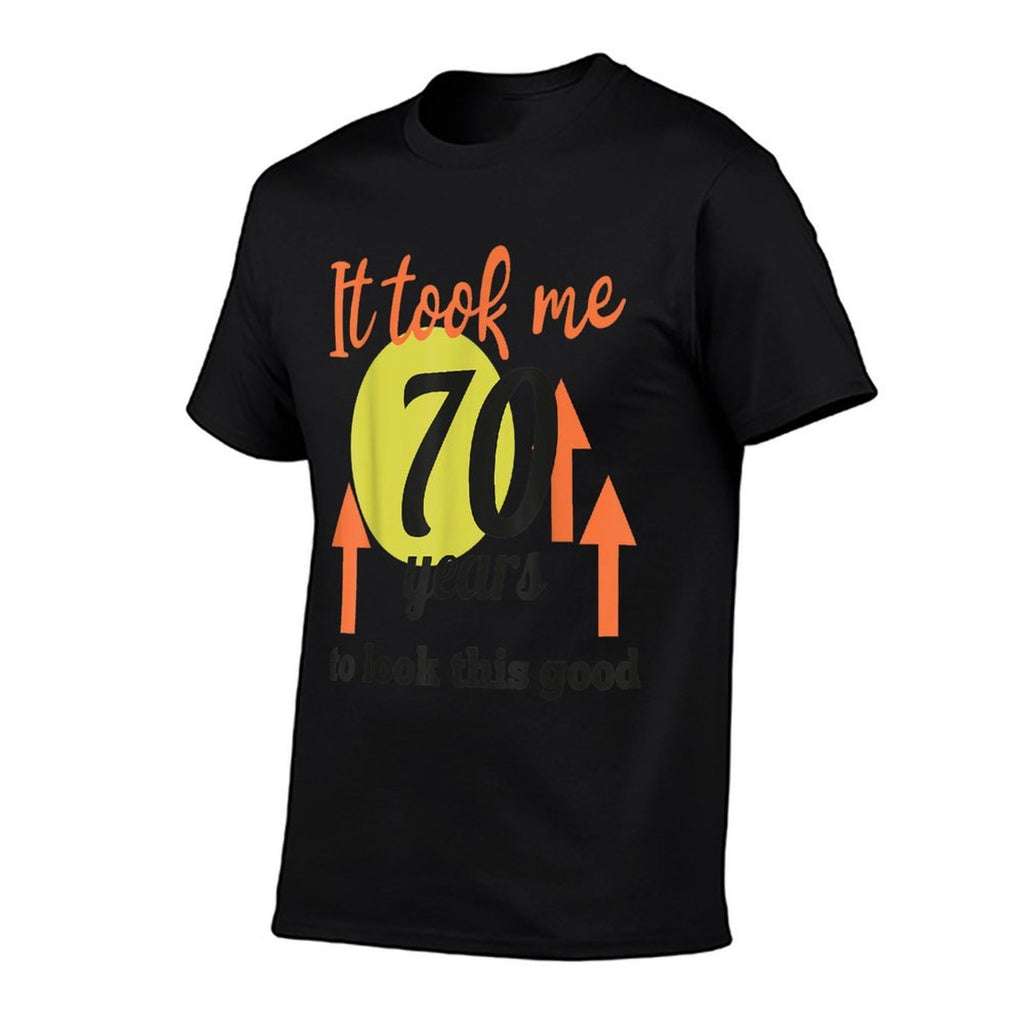 70th Birthday Tshirt - A Great Gift for 70 Year Old  Fade-proof Color T-Shirt