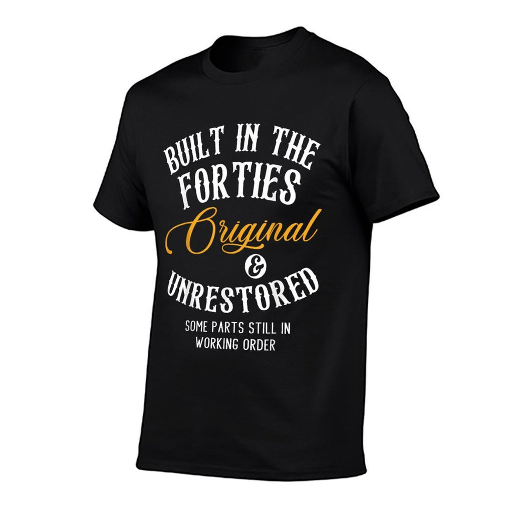 Built In The Forties Original Unrestored 40th Birthday Mens  Moisture-wicking T-Shirt