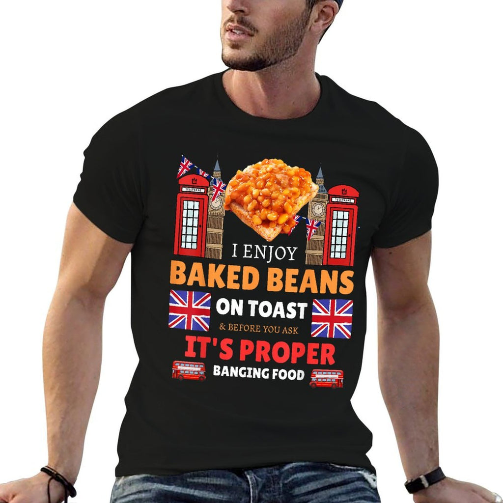 Baked Beans On Toast British Sayings  Funny British Food  Versatile T-Shirt