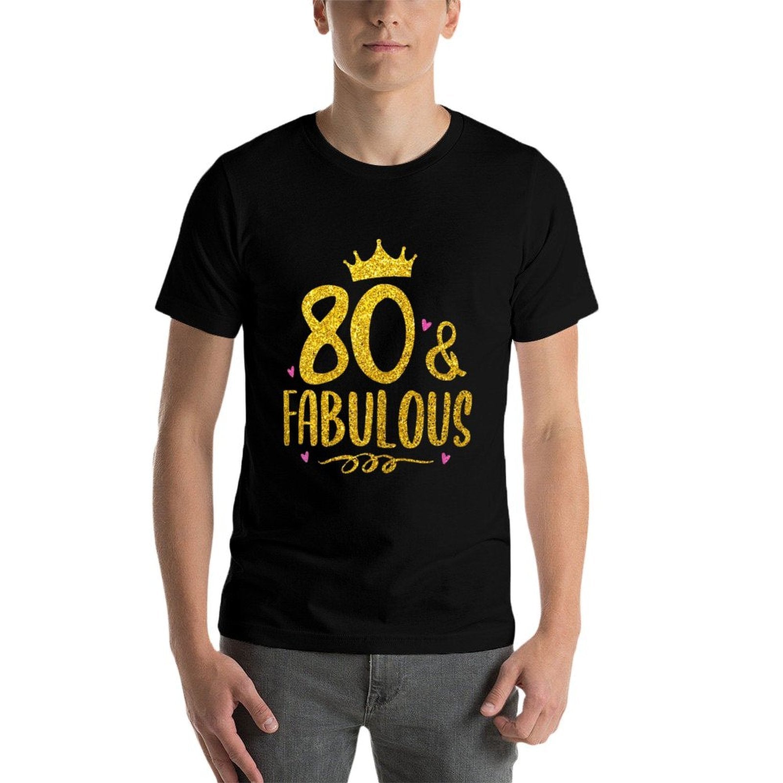 80 Years Old And Fabulous 80th Birthday  Fade-proof Color T-Shirt