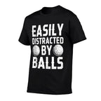 Easily Distracted By Balls Funny Men Women Golf  Stretchy T-Shirt