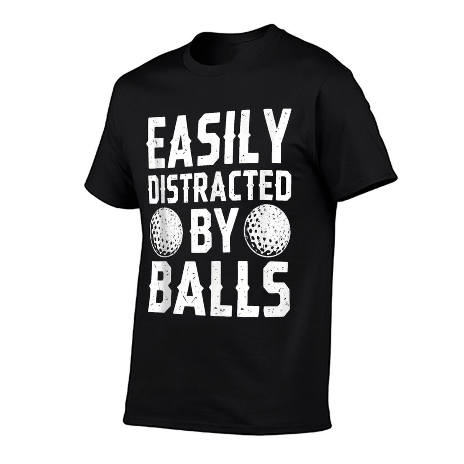 Easily Distracted By Balls Funny Men Women Golf  Stretchy T-Shirt