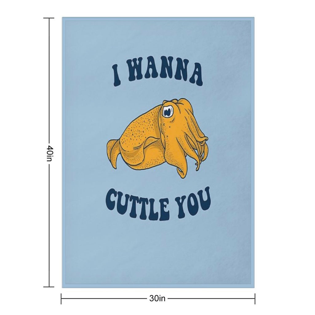 I Wanna Cuttle You Easy Care Throw Blanket