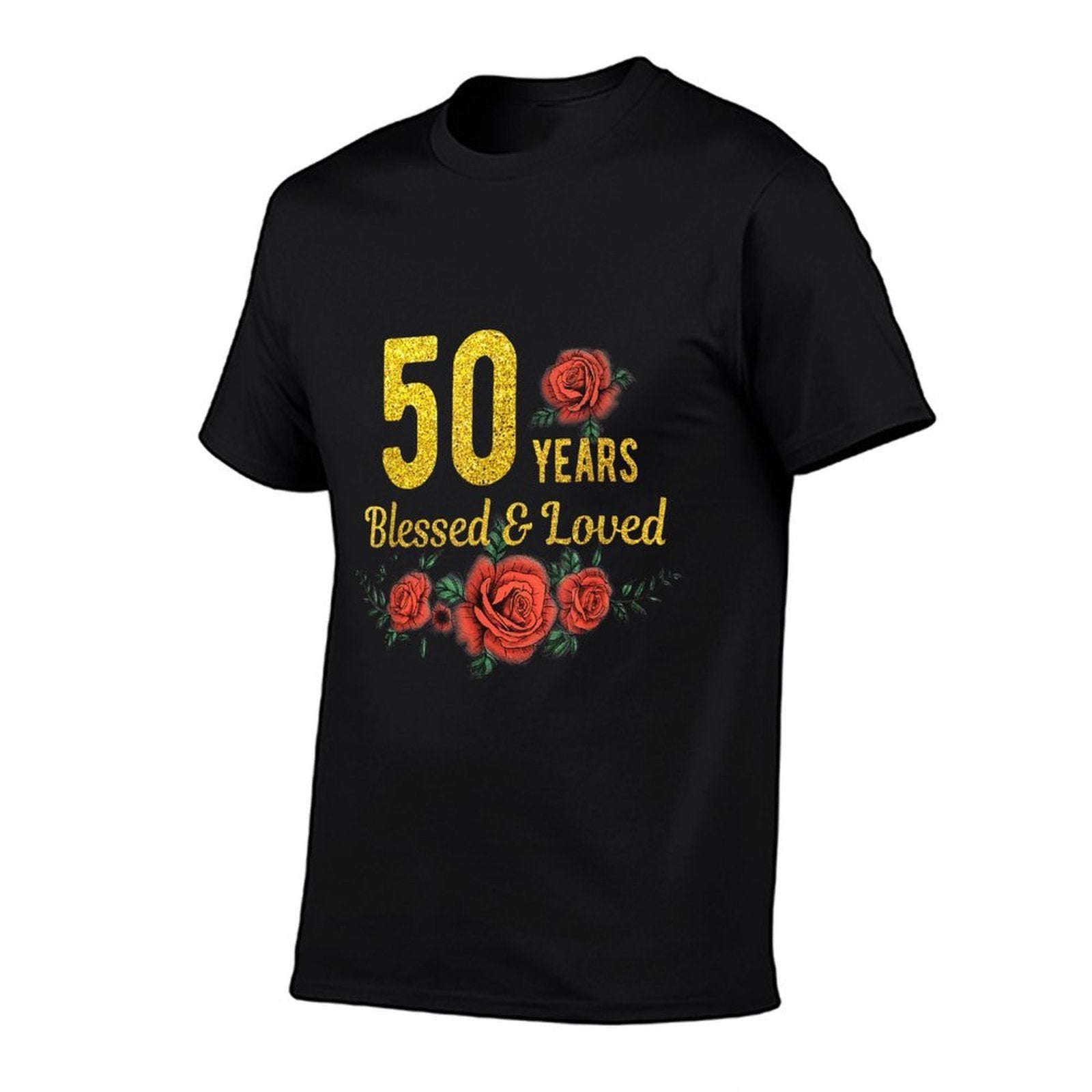 50 Years Blessed And Loved Rose Flower Floral 50th Birthday  Affordable Price T-Shirt
