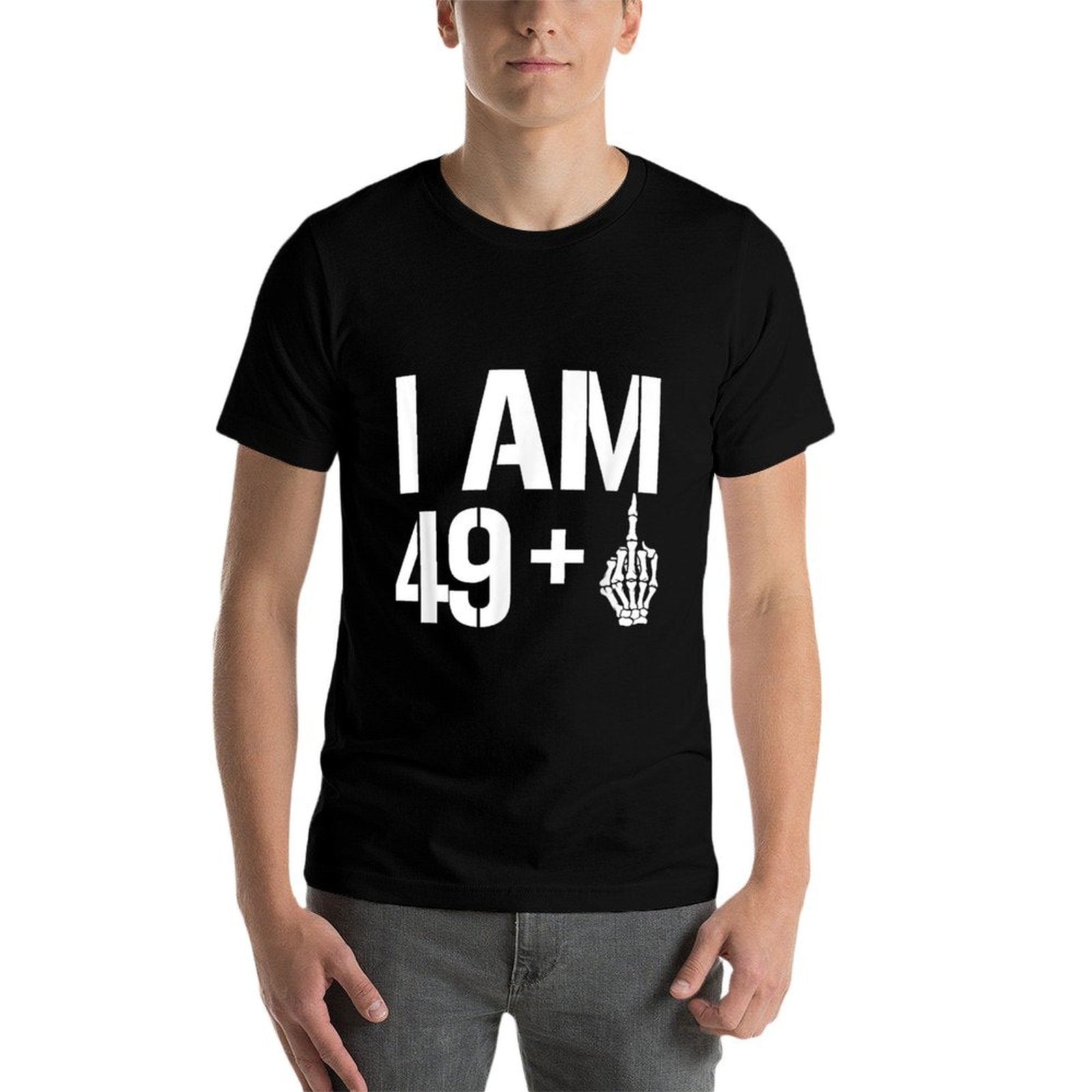 50th Birthday Funny I Am 49 Pluss  Soft T-Shirt