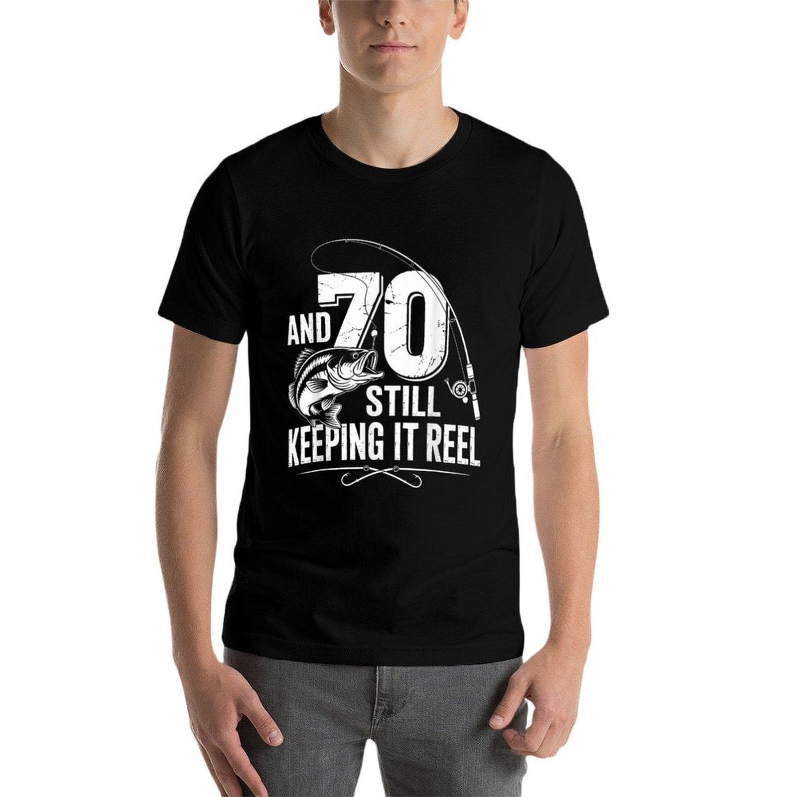 70 And Still Keeping It Reel Fishing 70th Birthday  High-quality Stitching T-Shirt