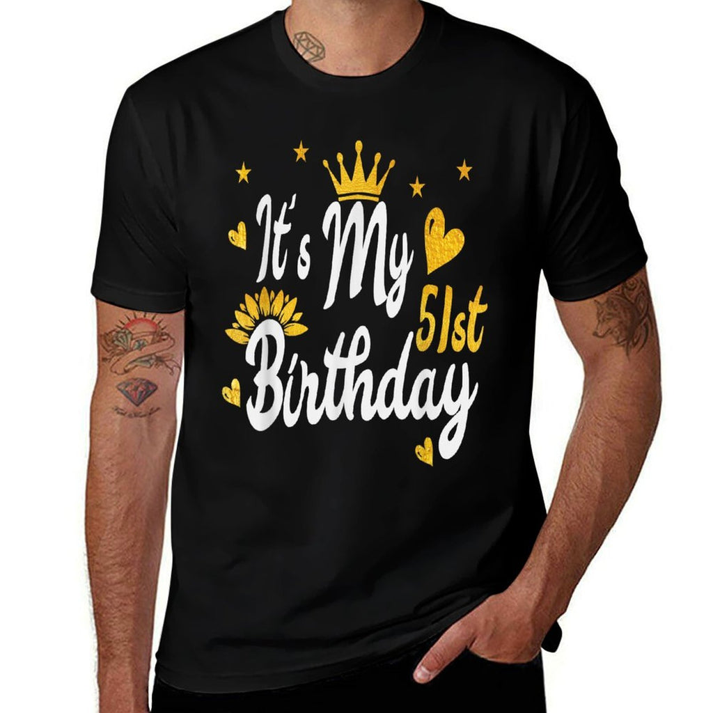 It's My 51st Birthday T-shirt - Happy Birthday  Polyester Blend T-Shirt