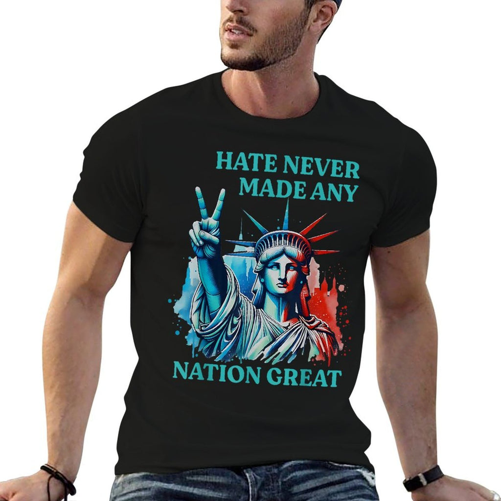 Hate Never Made Any Nation Great Peace Anti Trump  Classic T-Shirt