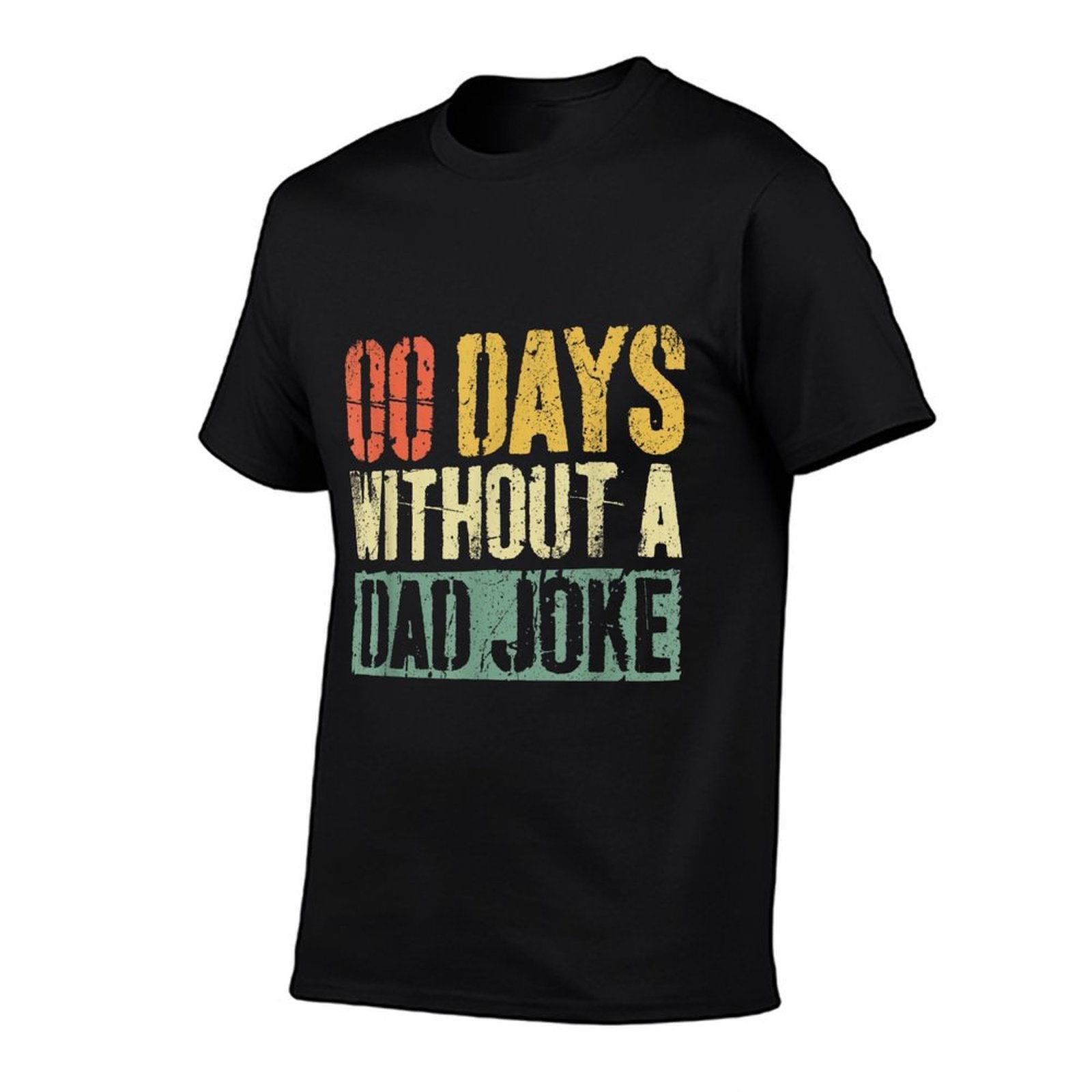 00 Days Without A Dad Joke Funny Men Fathers Day  Versatile T-Shirt