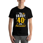 Dad 40th Birthday My Daddy Is 40 And Awesome 40th Birthday  Breathable T-Shirt
