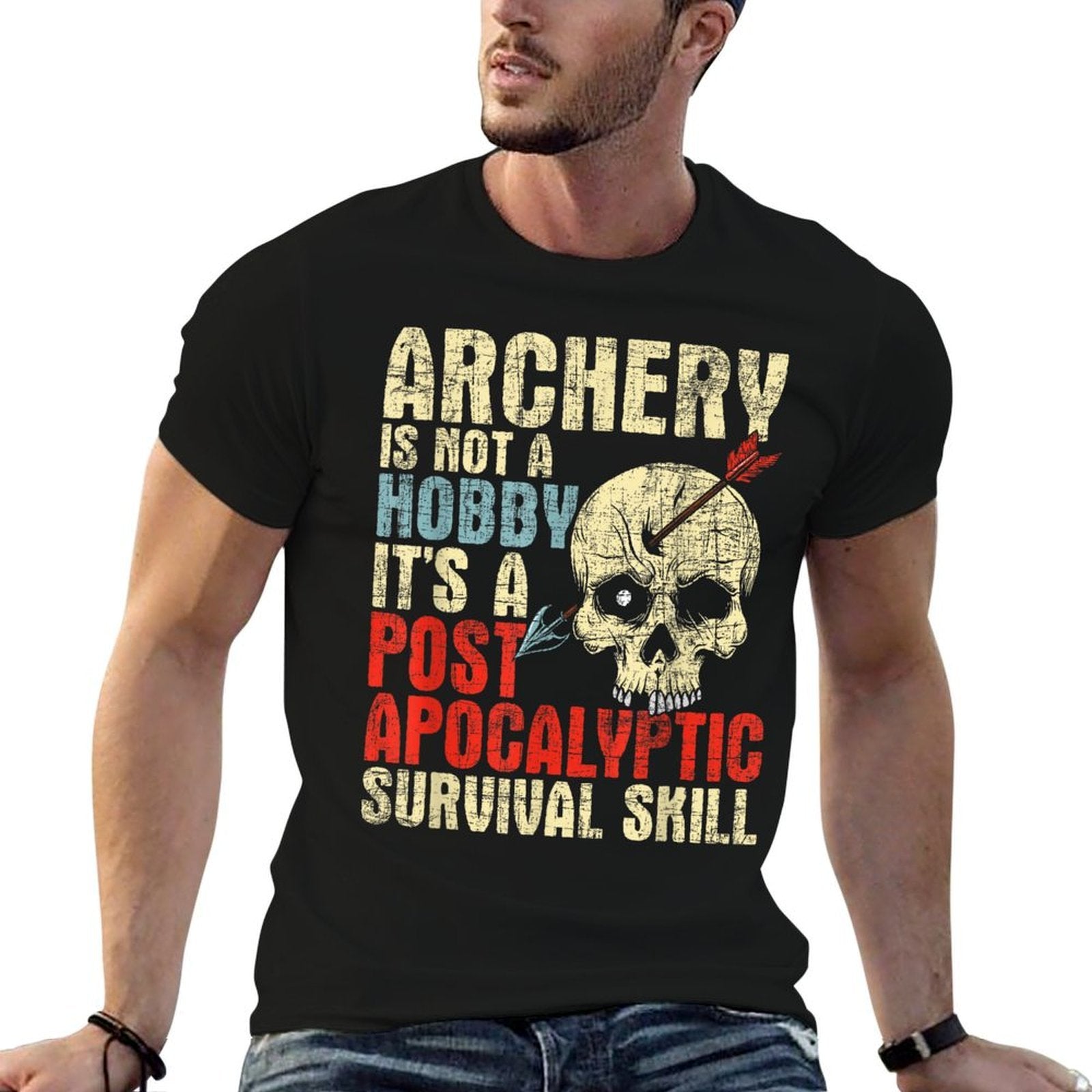 Archery Is Not A Hobby - Survival Bowman Archer Bowhunting  Relaxed-fit T-Shirt